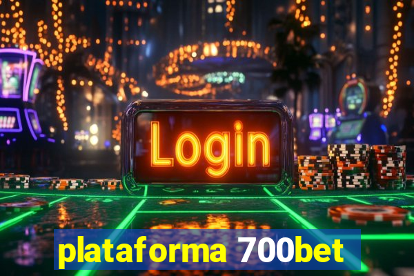 plataforma 700bet